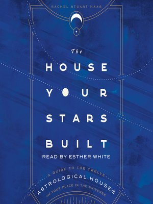 cover image of The House Your Stars Built